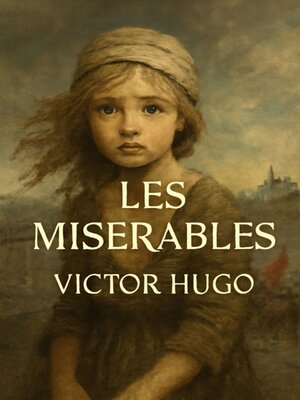 cover image of Les Miserables (Illustrated)